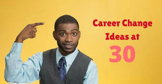 Switching Careers After 30 Is Smart
